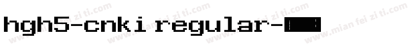 hgh5-cnki regular字体转换